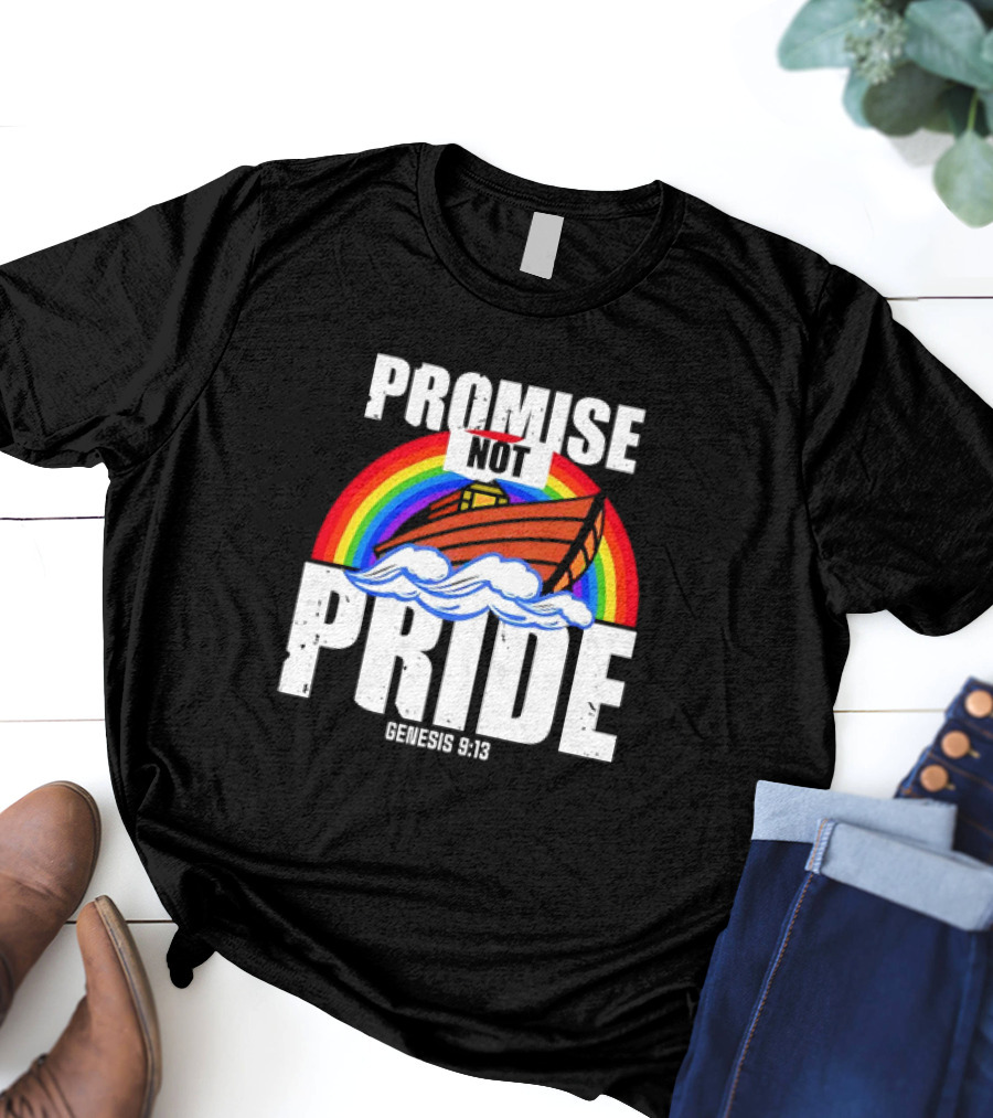 Promise Not Pride Genesis 9 13 Rainbow Ark T-Shirt