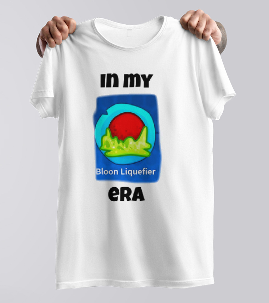 In My Era Bloon Liquefier T-Shirt