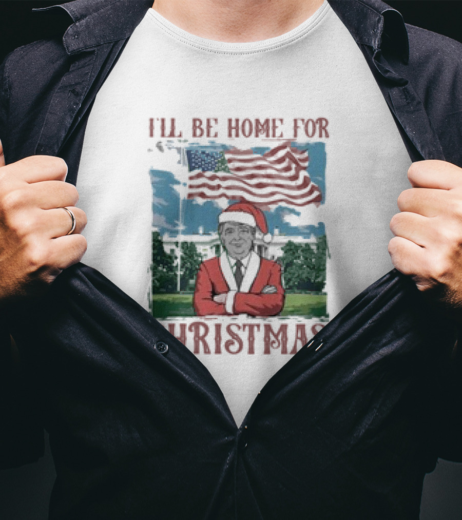 I'll Be Home For Christmas American Flag White House Santa Suit T-Shirt