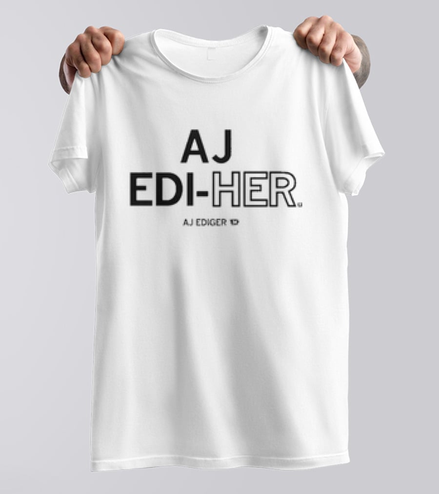 AJ EDI-HER AJ Ediger T-Shirt