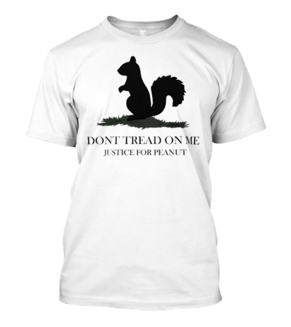 Justice For Peanut Dont Tread On Me Squirrel T-Shirt