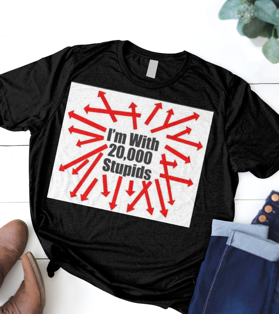 I’m With 20000 Stupids Red Arrows T-Shirt