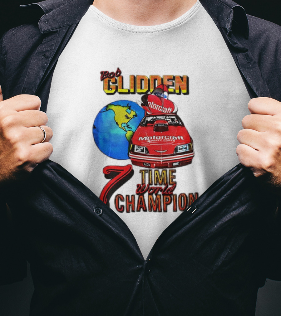 Bob Glidden Motorcraft Racing 7 Time World Champion T-Shirt