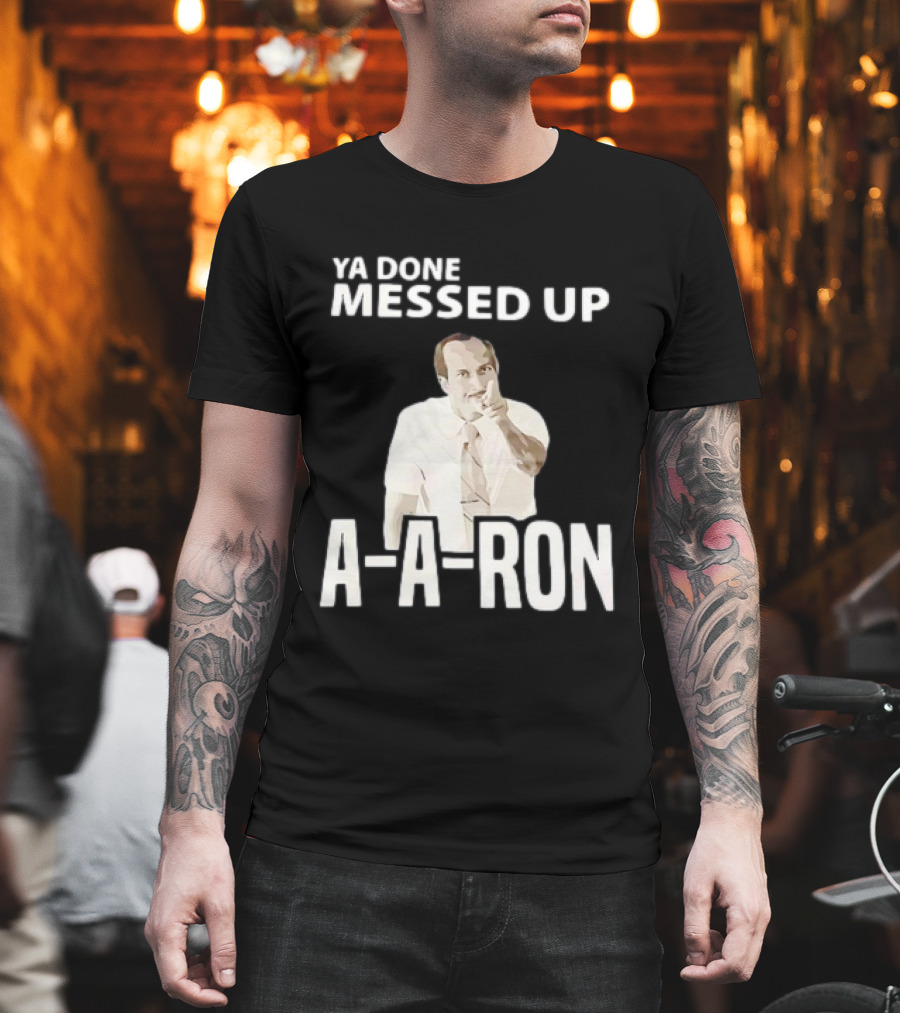 Ya Done Messed Up A-A-Ron Key And Peele Sketch Iconic T-Shirt
