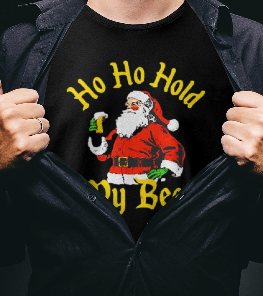 Ho Ho Hold My Beer Santa Christmas T-Shirt