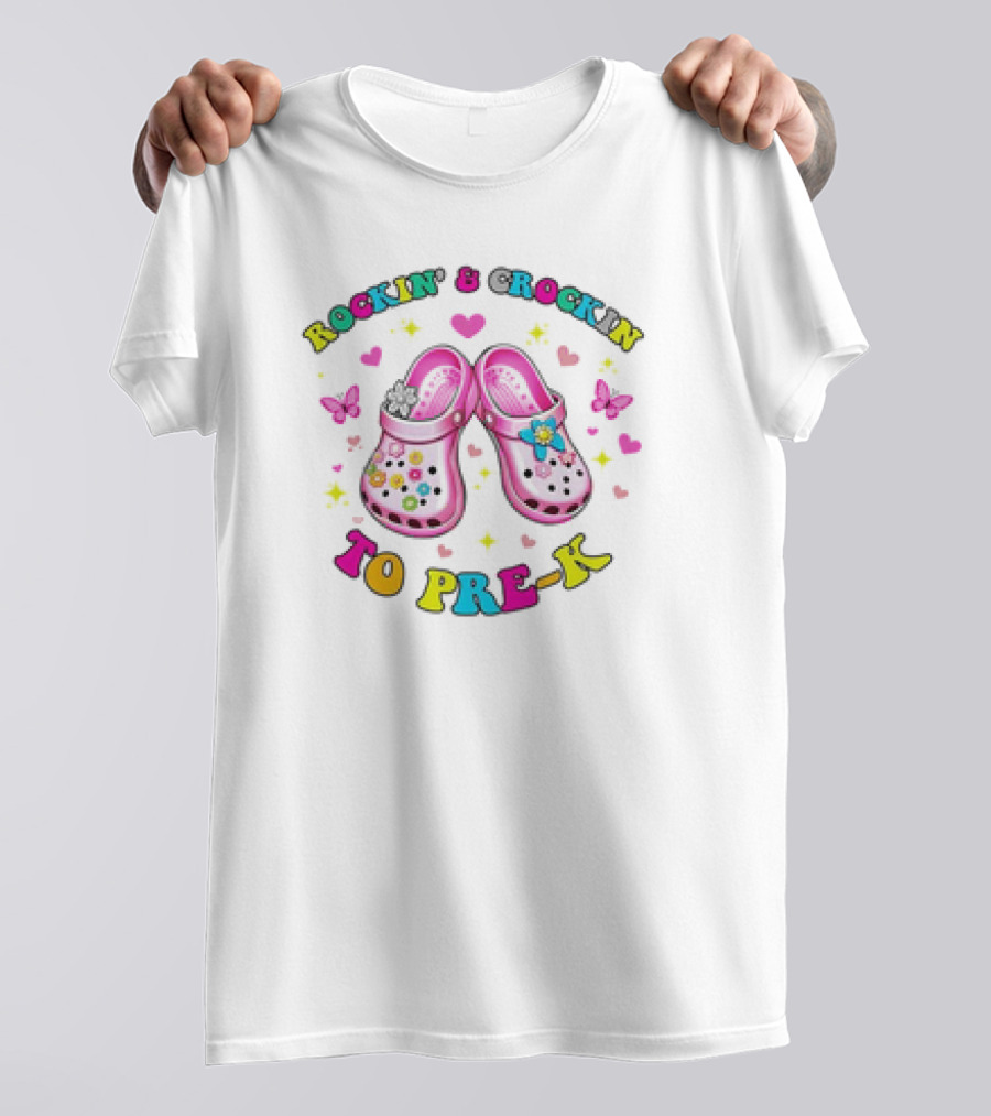 Rockin' And Crockin' To Pre-K Colorful Crocs Back To School T-Shirt