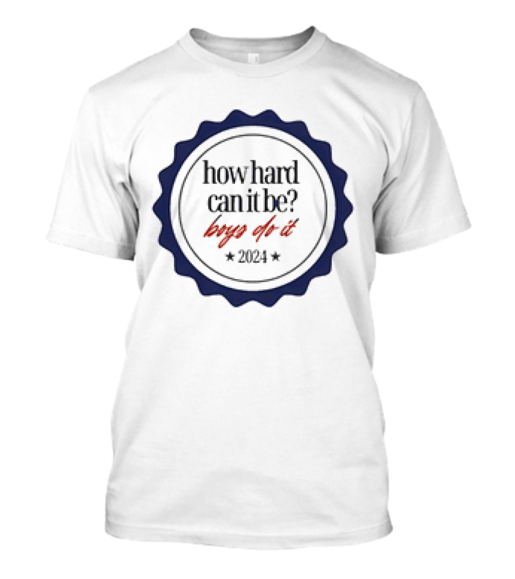 How Hard Can It Be Boys Do It Badge T-Shirt