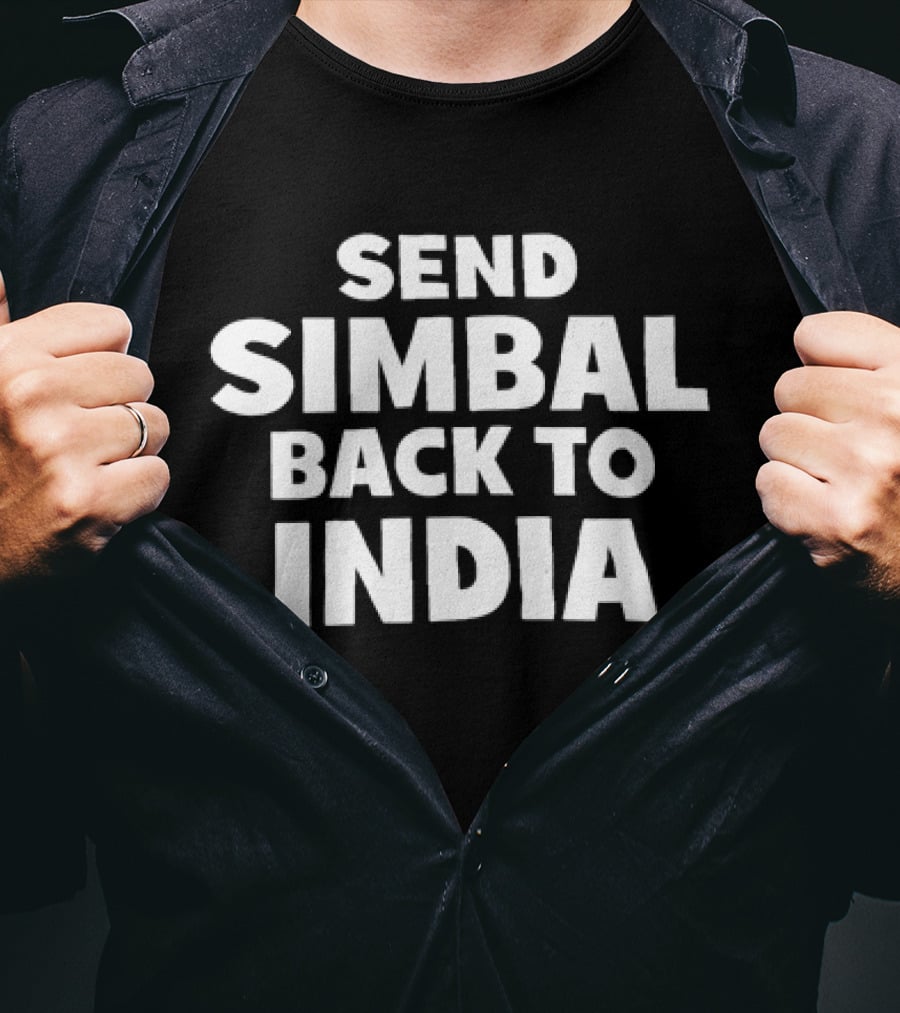 Send Simbal Back To India T-Shirt