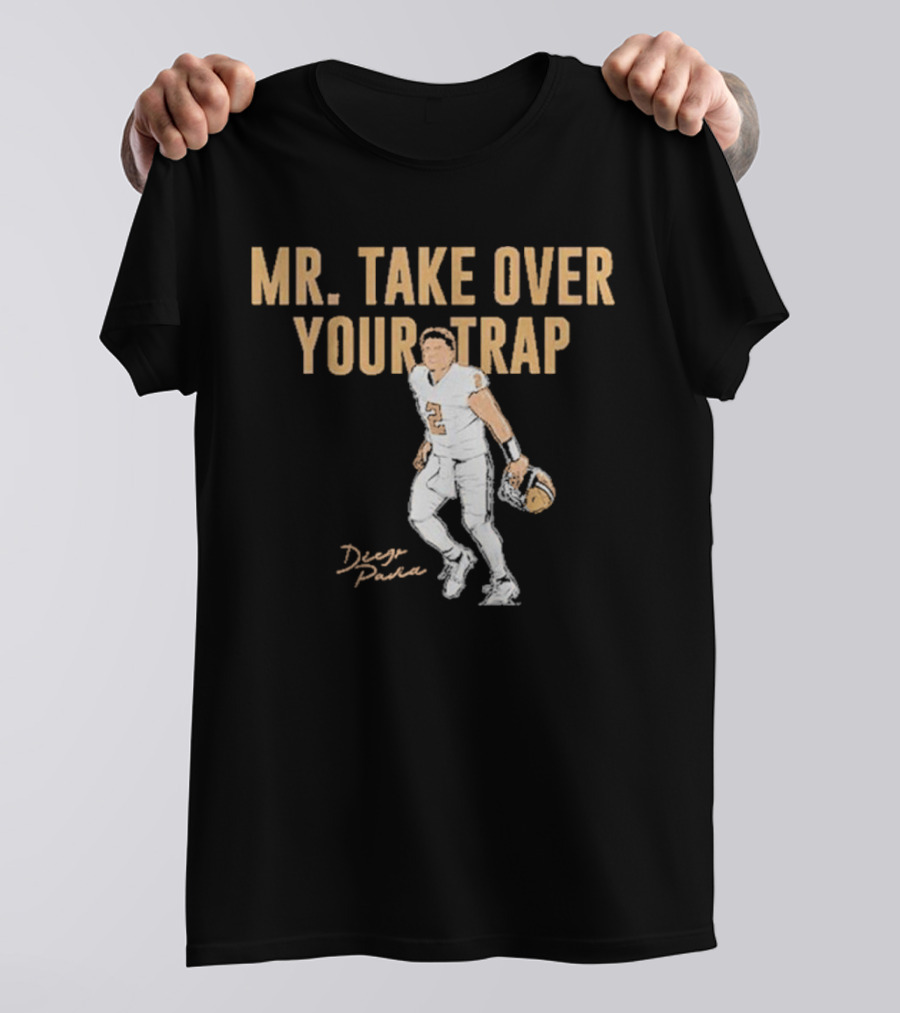 Diego Pavia Mr. Take Over Your Trap Football Player Number Two T-Shirt