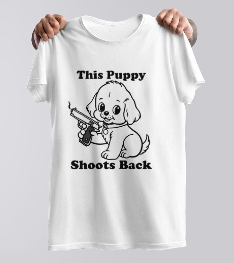 This Puppy Shoots Back Dog T-Shirt