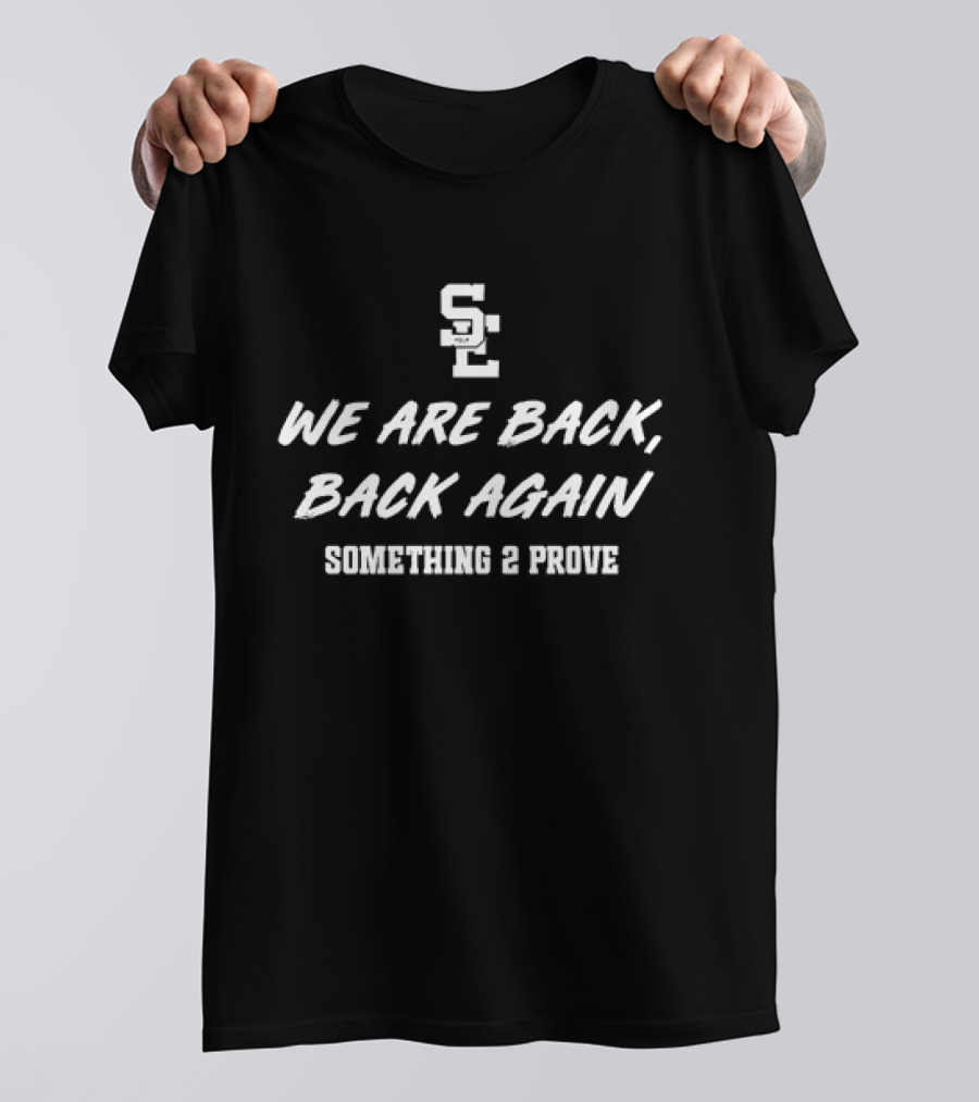 Southeast Polk Rams SE We Are Back Back Again Something 2 Prove T-Shirt