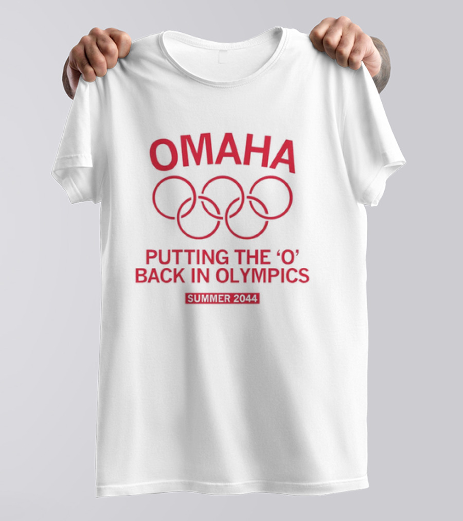 Omaha Putting The O Back In Olympics Summer 2044 T-Shirt