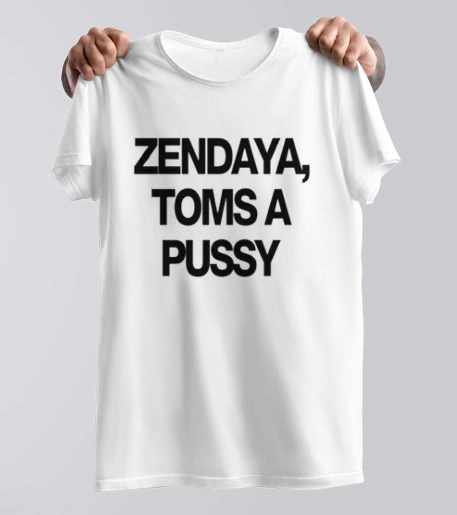 Zendaya Toms A Pussy T-Shirt