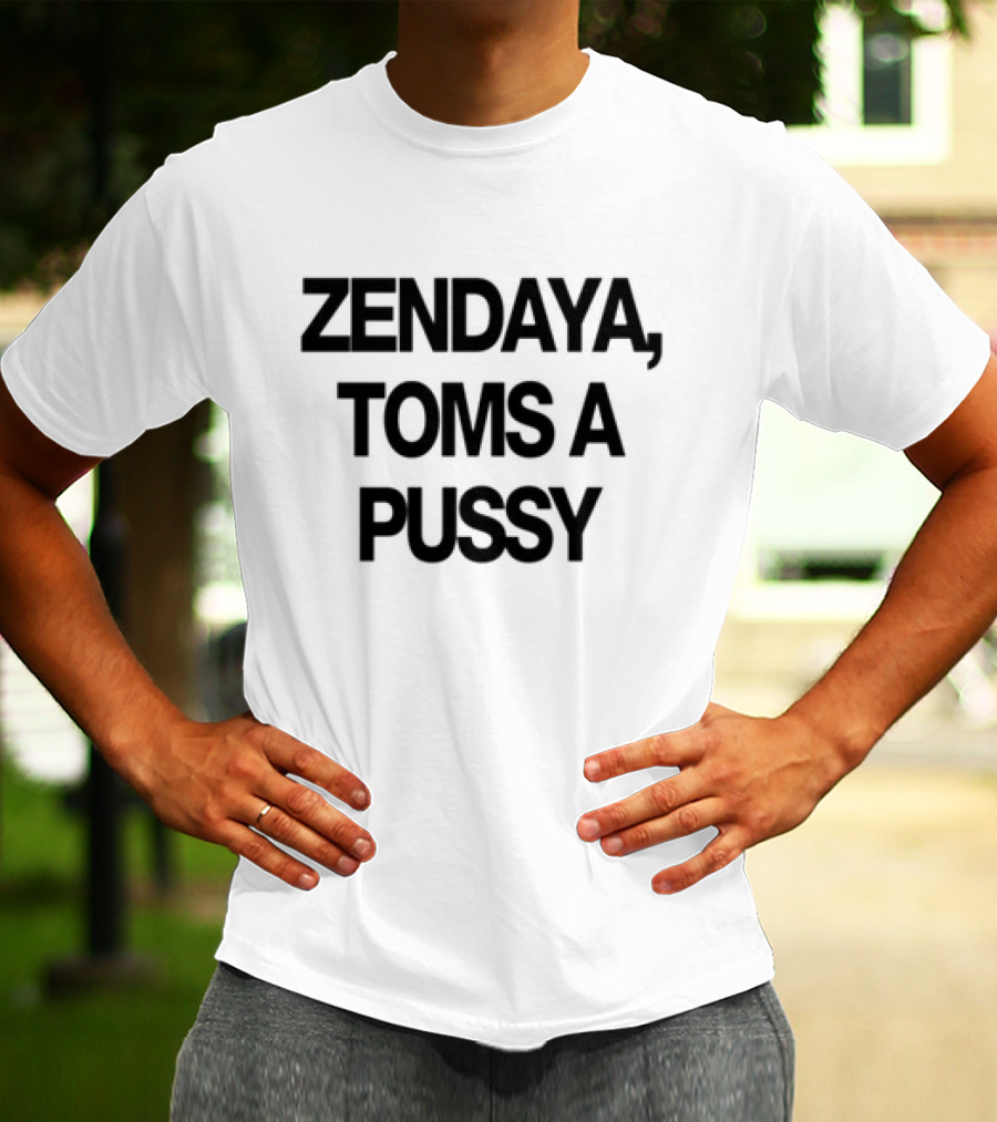 Zendaya Toms A Pussy T-Shirt