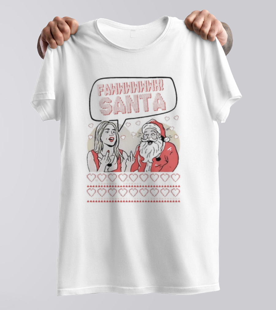Fawwwk Santa Ugly Christmas Sweater Funny Holiday T-Shirt