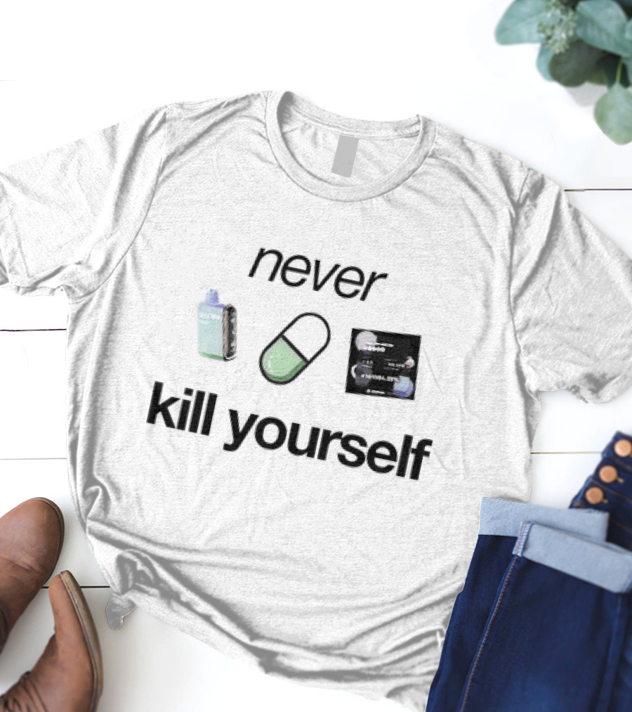 Never Kill Yourself Sad Aesthetics Vintage Vaporwave Pill Retro 90s Grunge T-Shirt