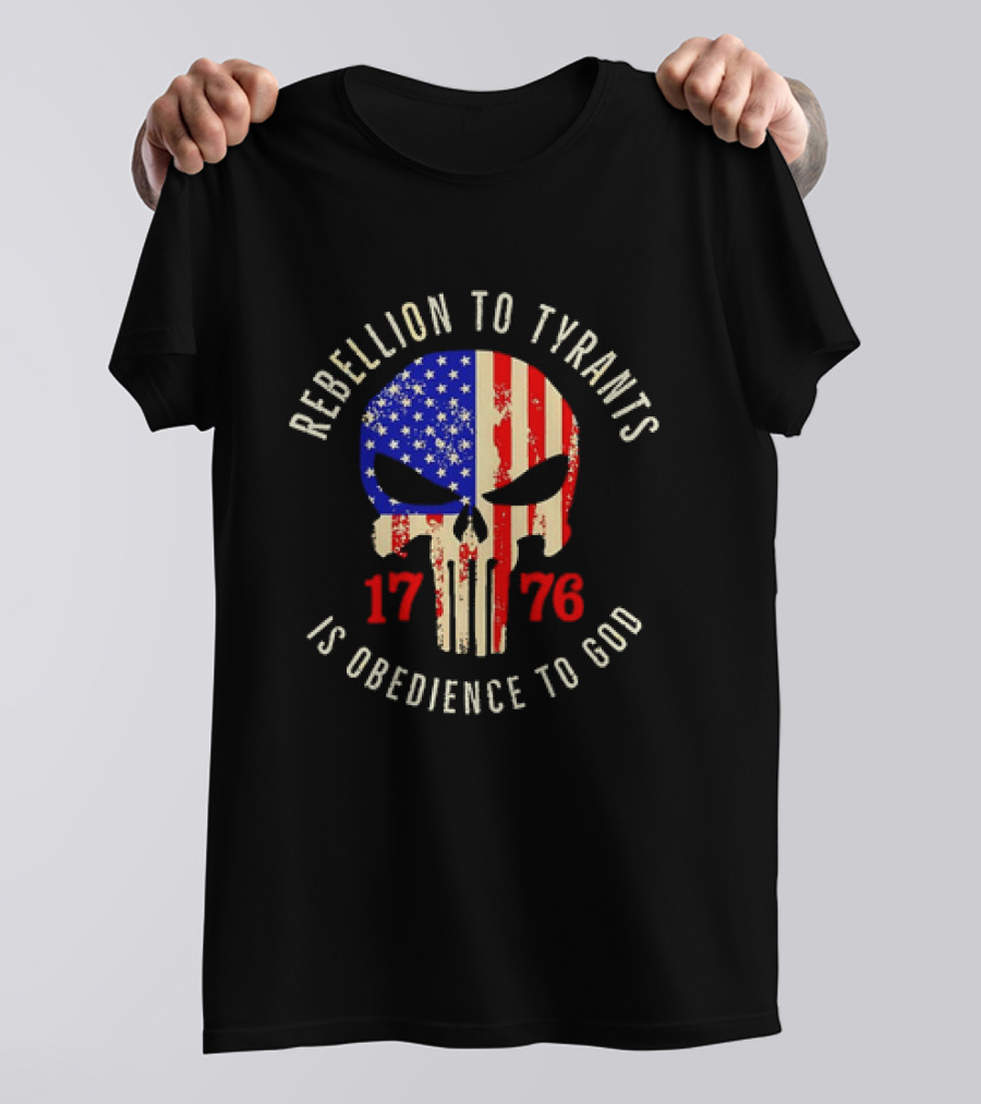 Rebellion To Tyrants Is Obedience To God 1776 American Flag Skull T-Shirt