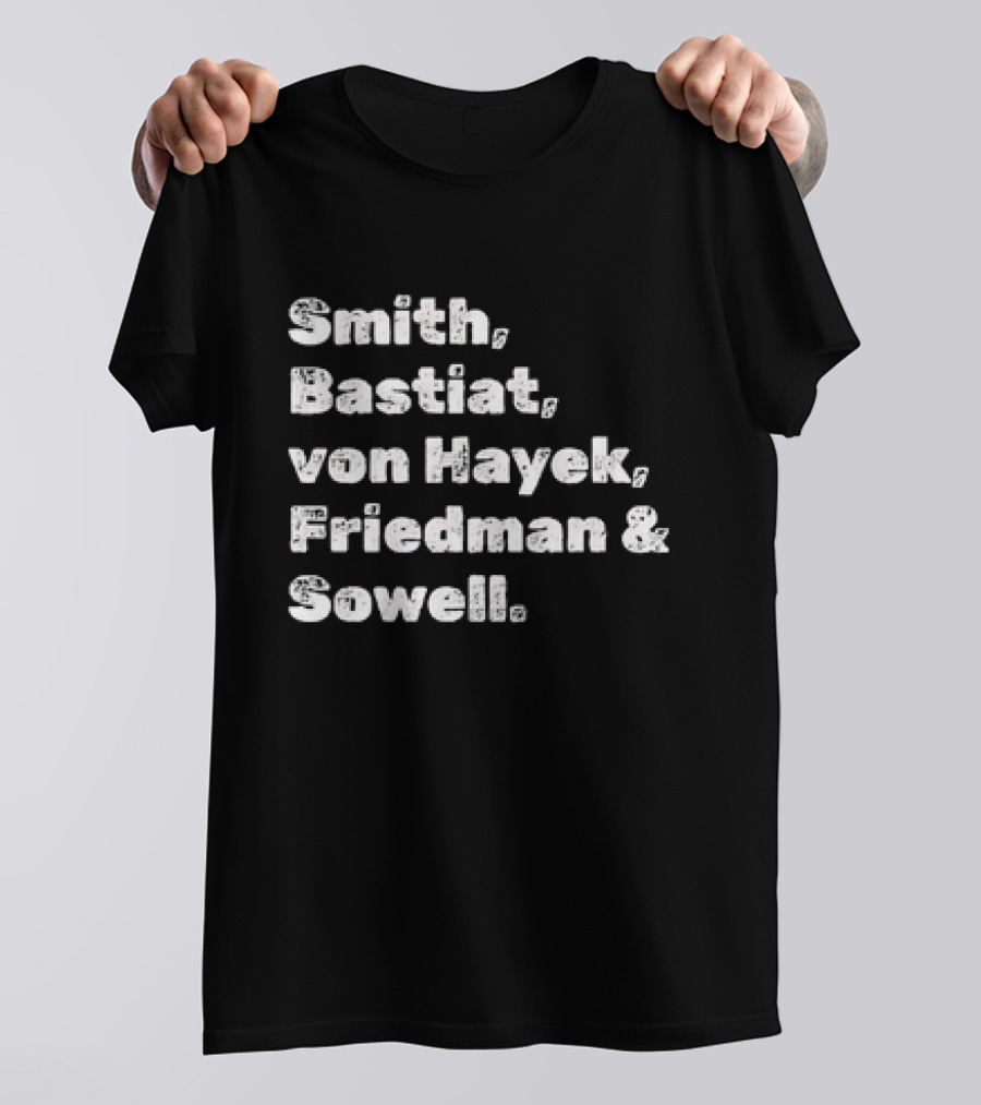 Smith Bastiat Von Hayek Friedman Sowell Text Names T-Shirt