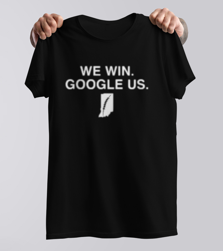 We Win Google Us Indiana Feather T-Shirt