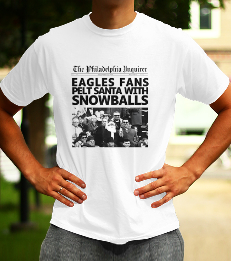 The Philadelphia Inquirer Eagles Fans Pelt Santa With Snowballs T-Shirt