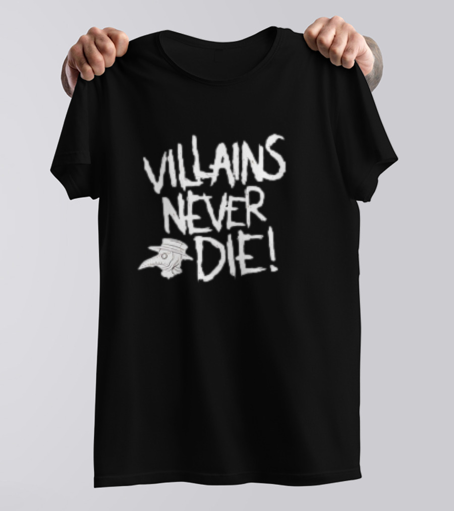Villains Never Die Plague Doctor Mask T-Shirt