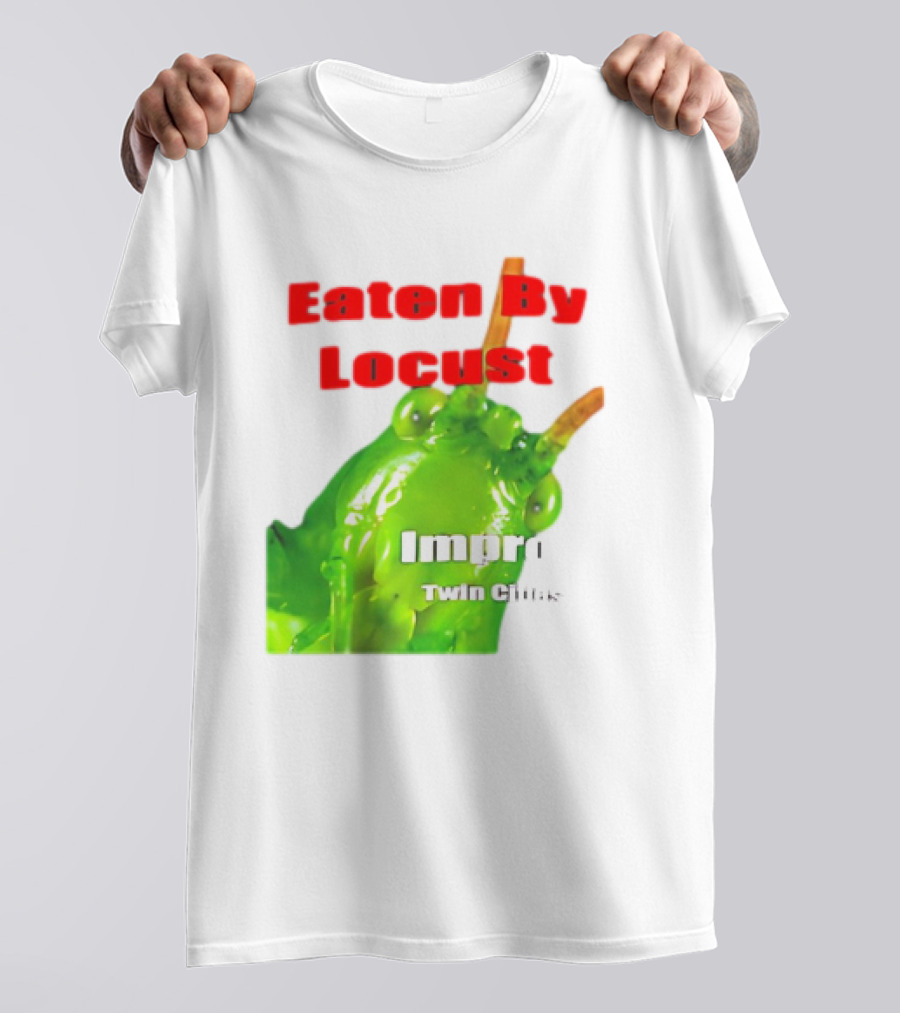 Eaten By Locust Improv Twin Cities T-Shirt
