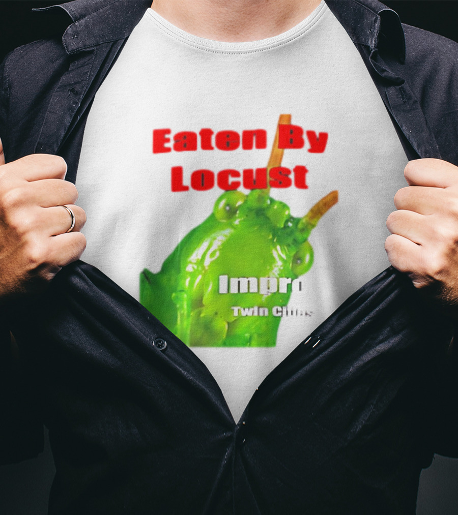Eaten By Locust Improv Twin Cities T-Shirt