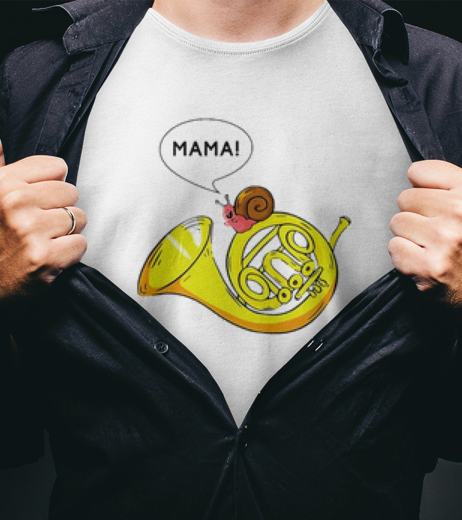 MAMA Snail French Horn Orchestra Marching Band Pun T-Shirt