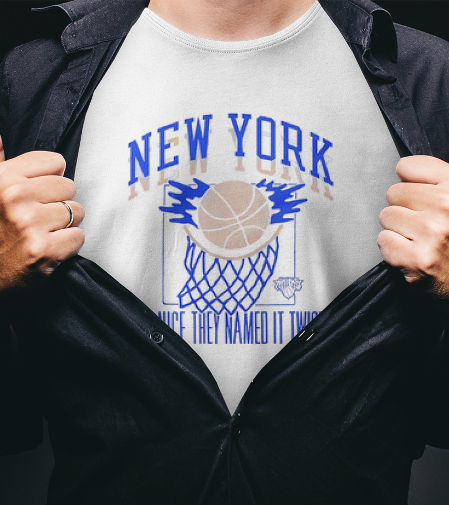 New York Knicks Basketball So Nice They Named It Twice T-Shirt