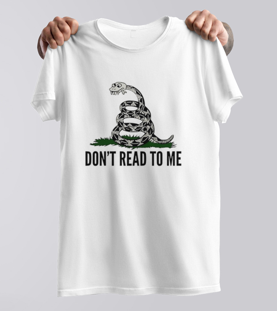 Don't Read To Me Snake With Skull Head T-Shirt