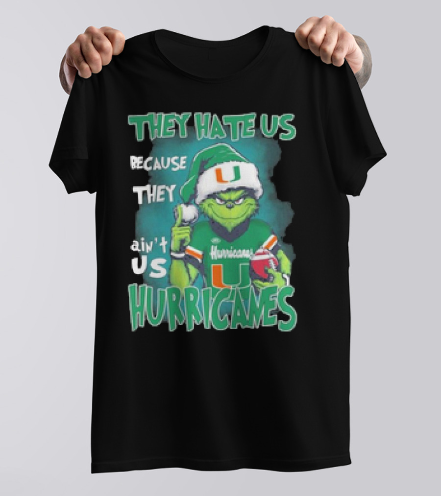 They Hate Us Because They Ain't Us Hurricanes Grinch Miami Christmas Ornament Custom Name T-Shirt