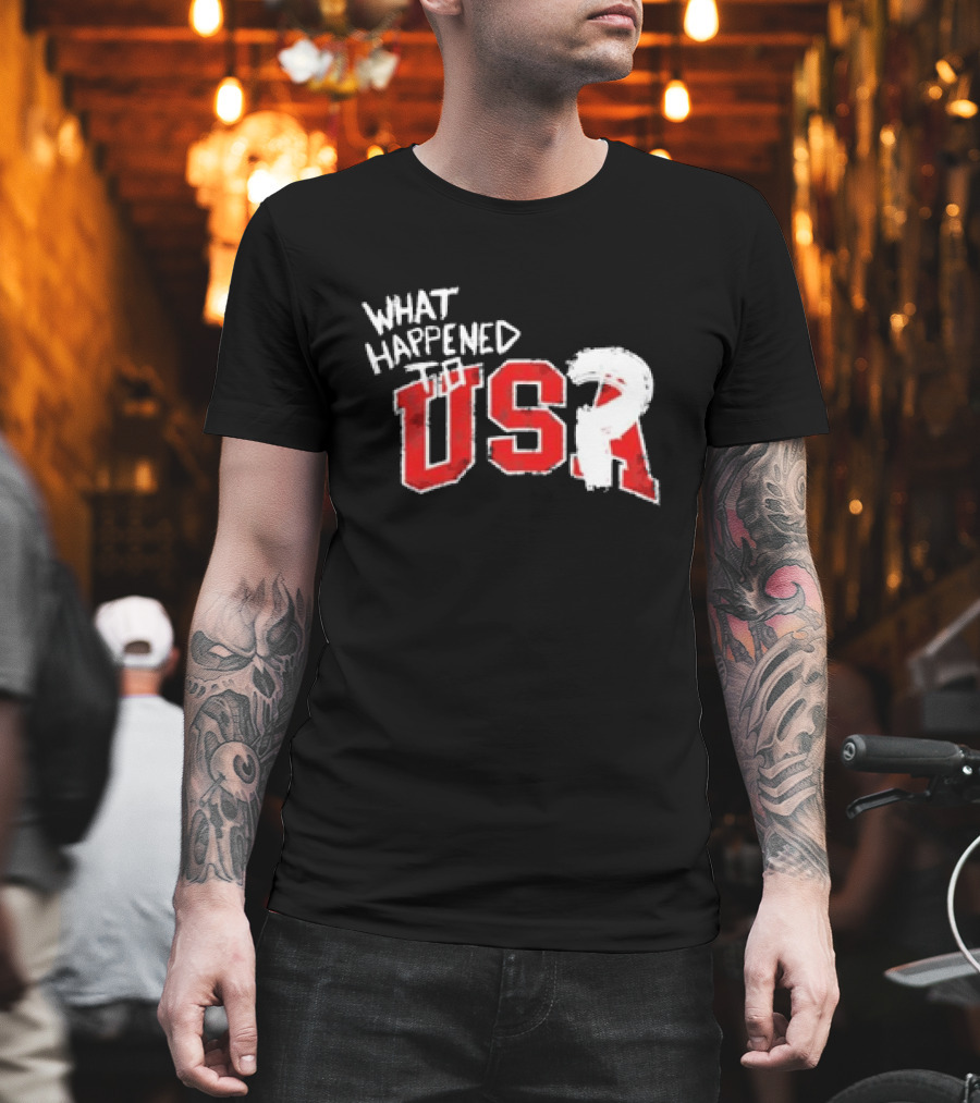 What Happened To USA Red Lettering T-Shirt