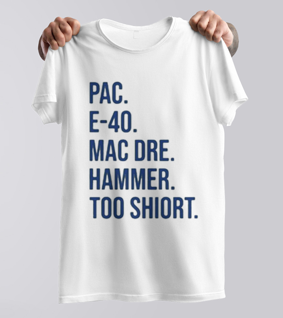 PAC E-40 MAC DRE HAMMER TOO SHORT T-Shirt