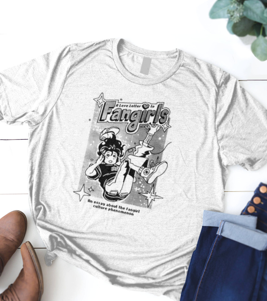 A Love Letter To Fangirls An Essay About The Fangirl Culture Phenomenon Zine T-Shirt
