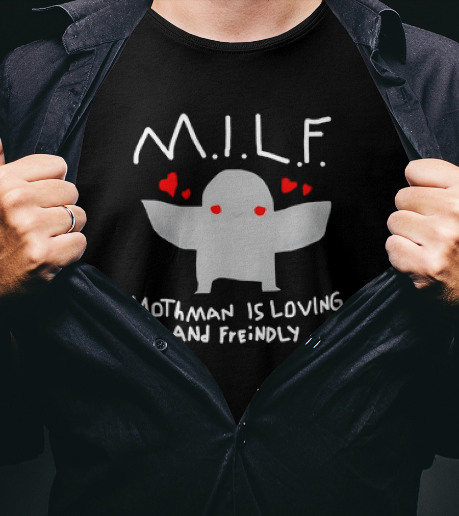 Mothman Is Loving And Friendly M.I.L.F. Hearts T-Shirt