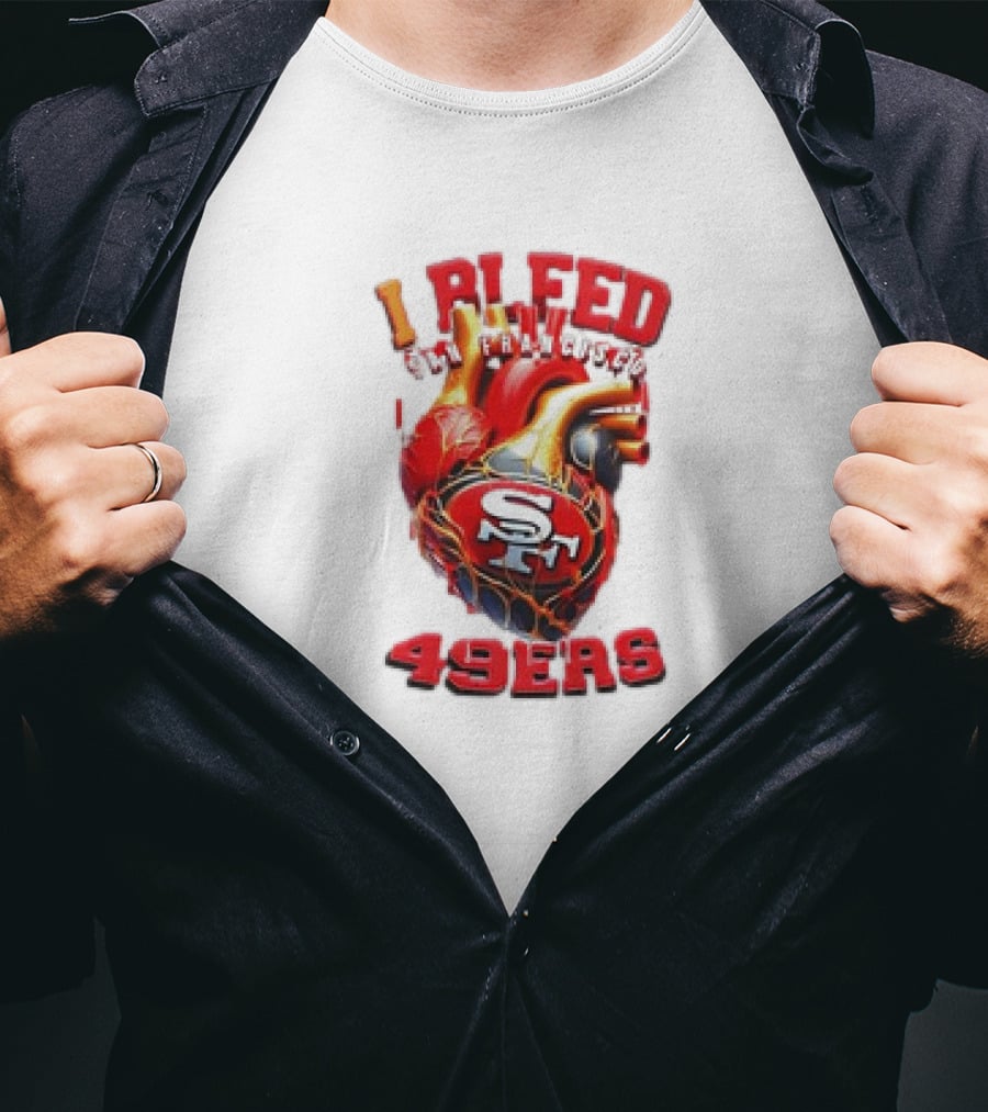 I Bleed San Francisco 49ers SF Heart 49ers T-Shirt