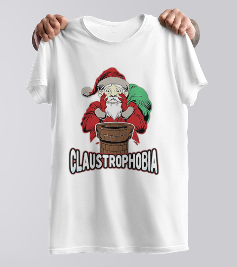 Claustrophobia Santa Claus Chimney Christmas T-Shirt