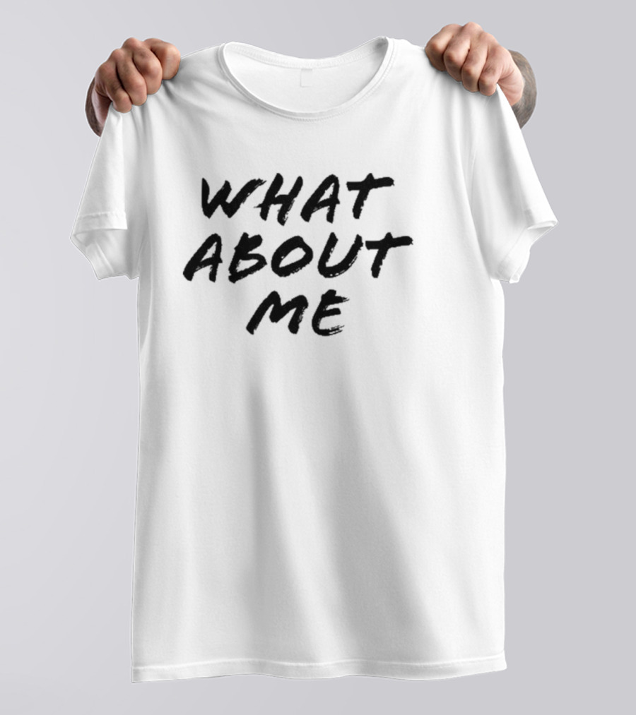 Britani Bateman What About Me Wearable T-Shirt
