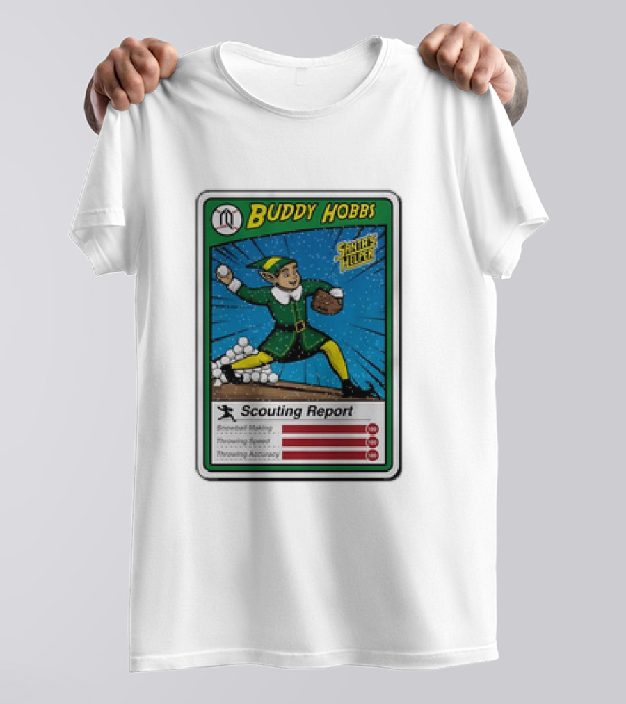 Buddy Hobbs Santa’s Helper Scouting Report Snowball Making Throwing Speed Accuracy T-Shirt