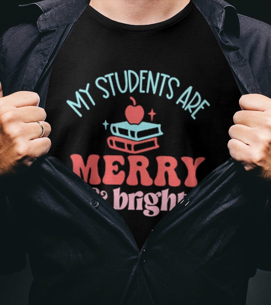 My Students Are Merry And Bright With Books And Apple T-Shirt
