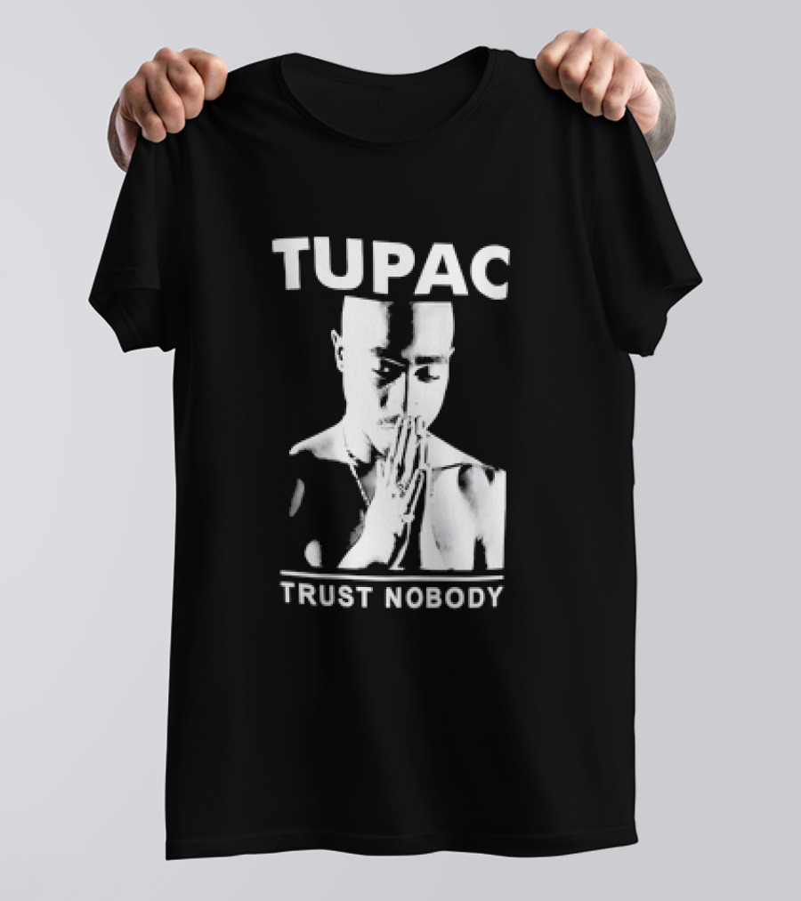 Tupac Trust Nobody Black And White Praying Hands T-Shirt