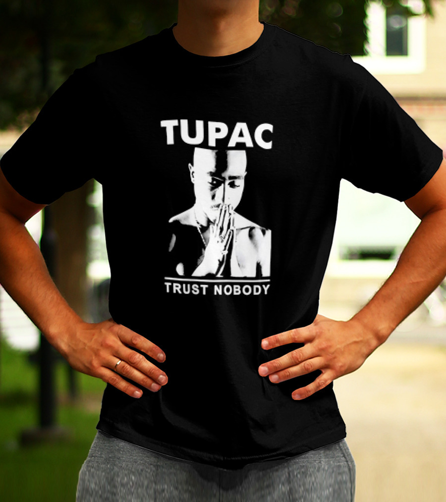 Tupac Trust Nobody Black And White Praying Hands T-Shirt
