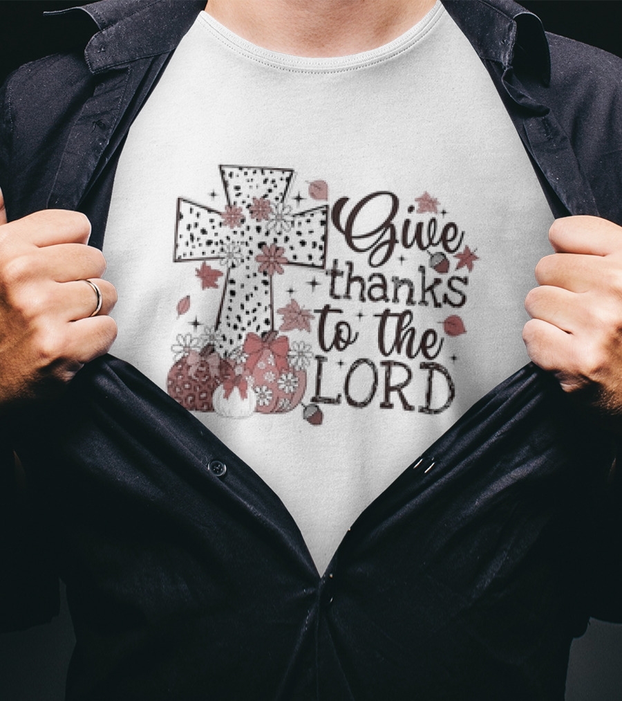 Give Thanks To The Lord Cross And Pumpkins Thanksgiving T-Shirt