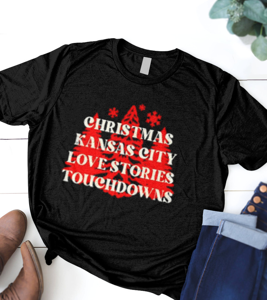 Christmas Kansas City Love Stories Touchdowns T-Shirt