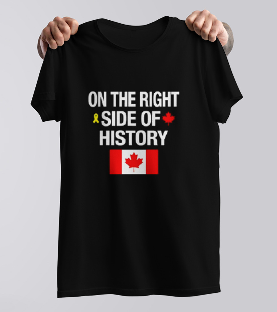 On The Right Side Of History Yellow Ribbon Red Maple Leaf Canada Flag T-Shirt