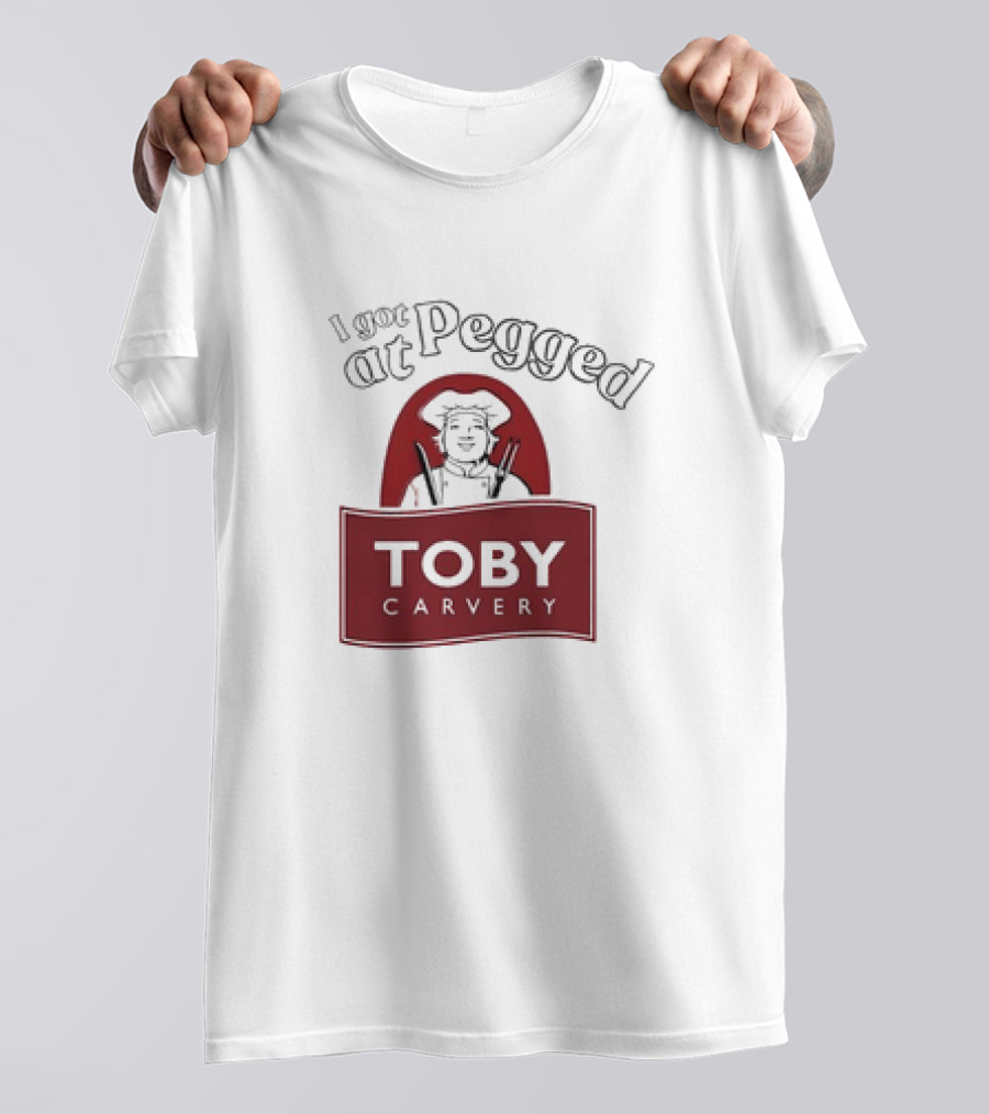 I Got Pegged At Toby Carvery Retro T-Shirt