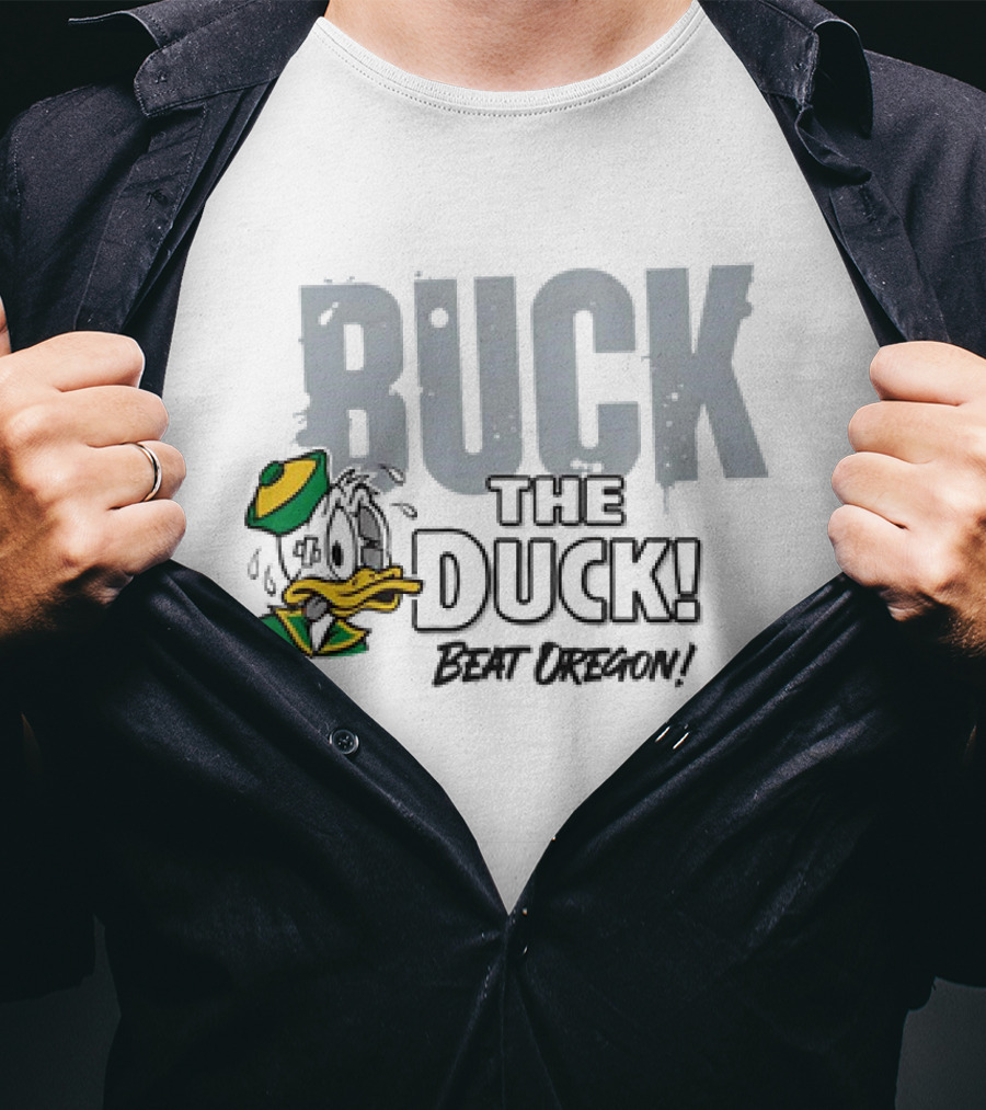 Buck The Duck Beat Oregon Ohio State Buckeyes T-Shirt