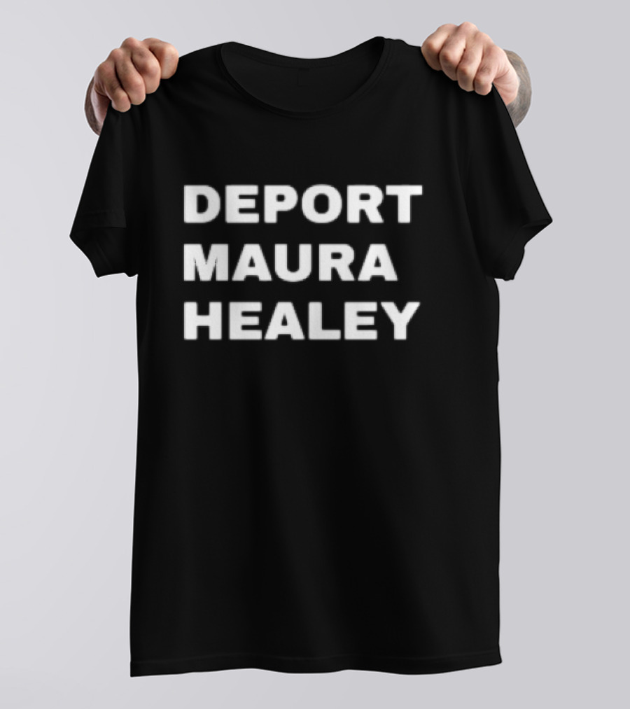 DEPORT MAURA HEALEY T-Shirt