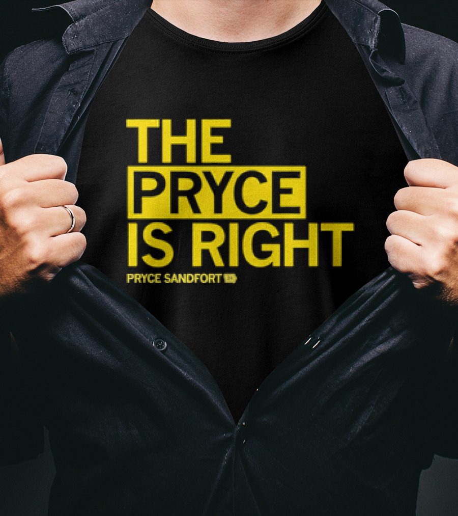 The Pryce Is Right Pryce Sandfort T-Shirt