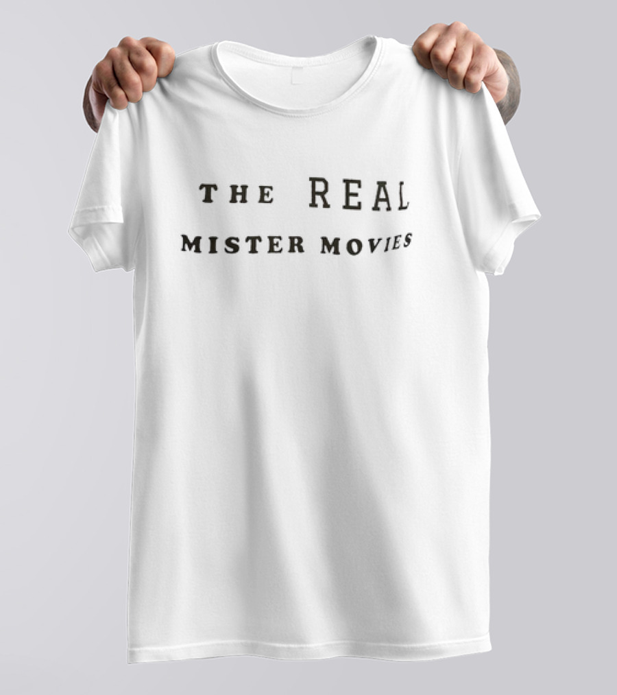 THE REAL MISTER MOVIES T-Shirt
